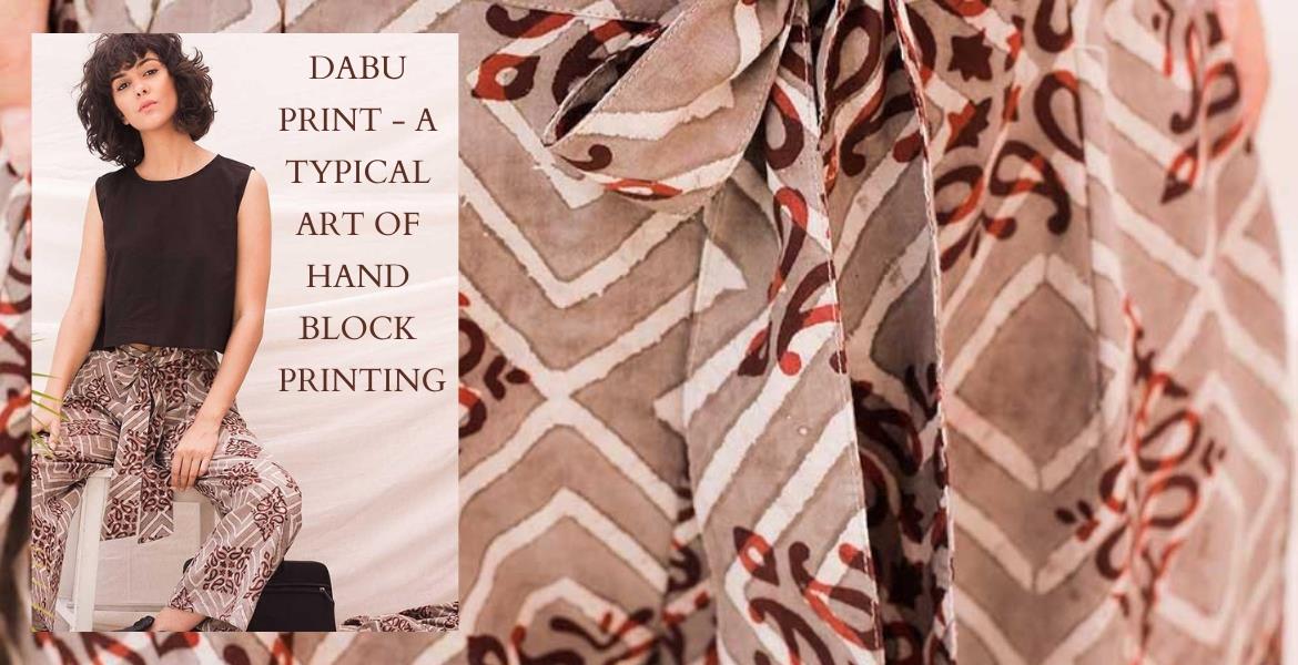 Dabu Print – A Typical Art of Hand Block Printing