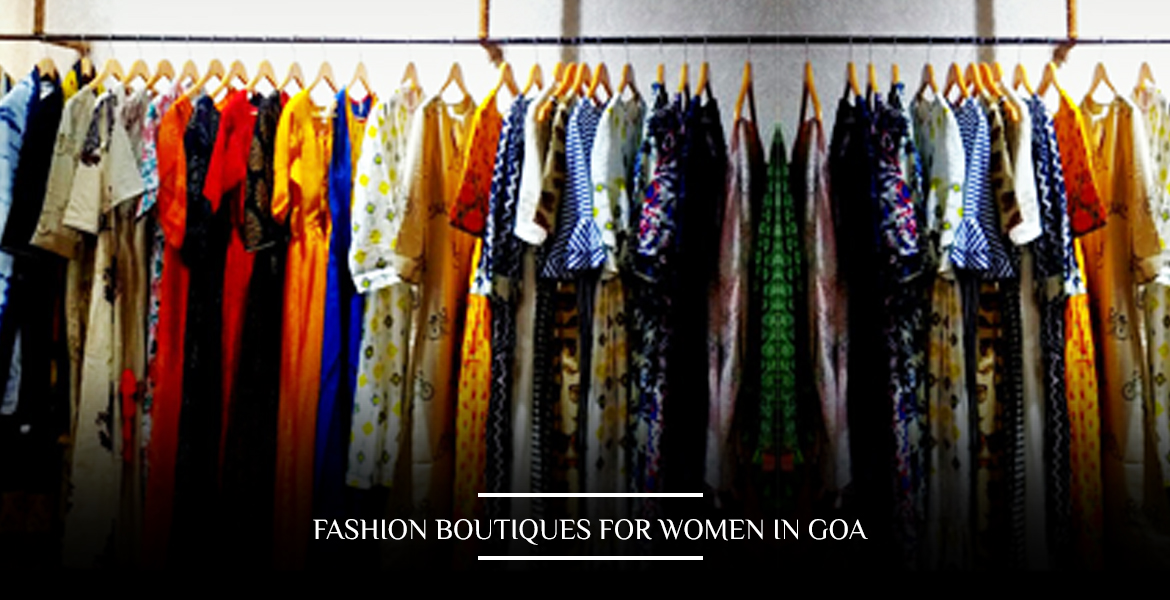 Fashion Boutiques for Women in Goa